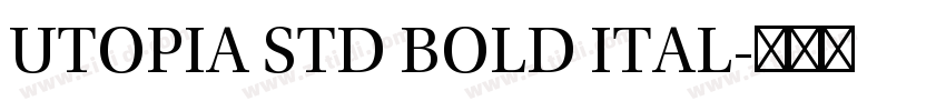 UTOPIA STD BOLD ITAL字体转换